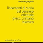Lineamenti di storia del pensiero orientale, greco, cristiano, islamico