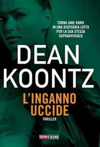 L'inganno uccide (Jane Hawk Vol. 3)