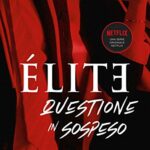 Élite 2. Questione in sospeso