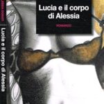 Lucia e il corpo di Alessia.