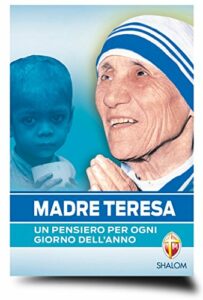 Madre Teresa. Un pensiero per ogni giorno dell'anno
