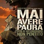 Mai avere paura: Vita di un legionario non pentito