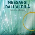 Messaggi dall'aldilà: Guida alla Quarta Dimensione