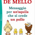 Messaggio per un'aquila che si crede un pollo