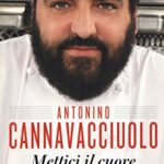 Mettici il cuore. 50 ricette per la cucina di tutti i giorni