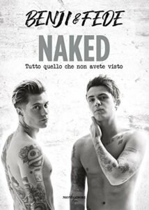 Naked. Tutto quello che non avete visto