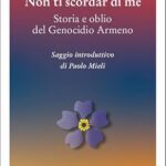 Non ti scordar di me. Storia e oblio del genocidio armeno