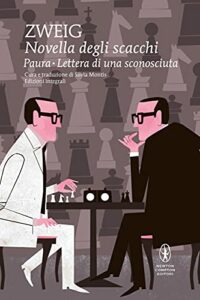 Novella degli scacchi-Paura-Lettera di una sconosciuta. Ediz. integrale