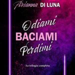 Odiami, baciami, perdimi