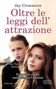 Oltre le leggi dell'attrazione (The Tattoo Series Vol. 6)