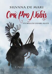 Ora Pro Nobis - Storia di Ussari Alati