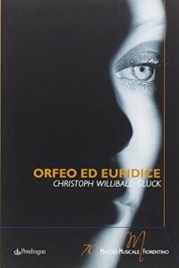 Orfeo ed Euridice di Christoph Willibald Gluck