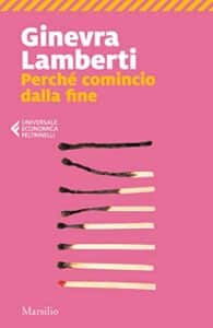Perché comincio dalla fine