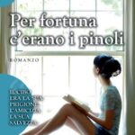 Per fortuna c'erano i pinoli (eNewton Narrativa)