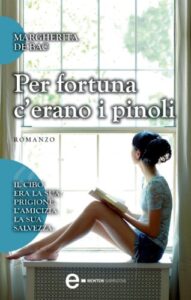 Per fortuna c'erano i pinoli (eNewton Narrativa)
