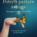 Poterti parlare ancora: Messaggi di speranza dall¿Aldilà