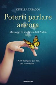 Poterti parlare ancora: Messaggi di speranza dall¿Aldilà