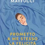 Prometto a me stesso la felicità