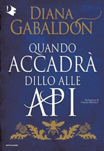 Quando accadrà dillo alle api (Outlander Vol. 8)