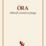 Óra. Difendi, conserva, prega