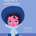 Ragione e sentimento. Ediz. integrale