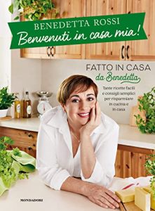 libri ricette di benedetta rossi