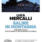 Salire in montagna. Prendere quota per sfuggire al riscaldamento globale