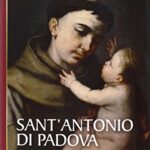 Sant'Antonio di Padova. Dove passa, entusiasma