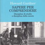 Sapere per comprendere. Discipline di studio e disciplina della mente