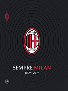 Sempre Milan 1899-2019, Volume Maxi Formato