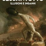 Sessantotto. Illusioni e inganni