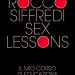 Sex lessons. Il mio corso di educazione sessuale