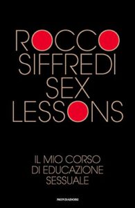 Sex lessons. Il mio corso di educazione sessuale