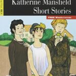 Short stories. Book Con CD [Lingua inglese]: Katherine Mansfield Short Stories + audio CD
