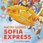 Sofia Express. Un incredibile viaggio alla scoperta della filosofia