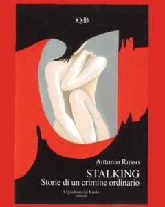 STALKING: Storie di un crimine ordinario