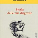 Storia delle mie disgrazie