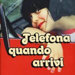 Telefona quando arrivi