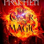 The Colour Of Magic: The first book in Terry Pratchett’s bestselling Discworld series (English Edition)