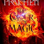 The Colour Of Magic: The first book in Terry Pratchett’s bestselling Discworld series (English Edition)