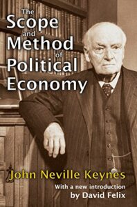 The Scope and Method of Political Economy (English Edition)