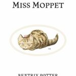 The Story of Miss Moppet (Beatrix Potter Originals Book 21) (English Edition)