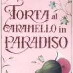Torta al caramello in Paradiso