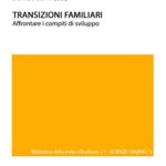 Transizioni familiari: Affrontare i compiti di sviluppo (Biblioteca della rivista Studium Vol. 7)