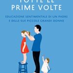 Tutte le prime volte