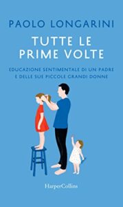 Tutte le prime volte
