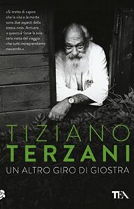 Un altro giro di giostra. Viaggio nel male e nel bene del nostro tempo