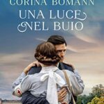 Una luce nel buio (Le sorelle di Waldfriede Vol. 2)