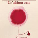 Un'ultima cosa