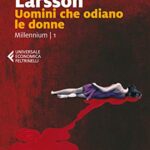 Uomini che odiano le donne. Millennium (Vol. 1)